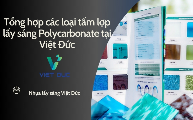 Tổng hợp các loại tấm lợp lấy sáng Polycarbonate tại Việt Đức