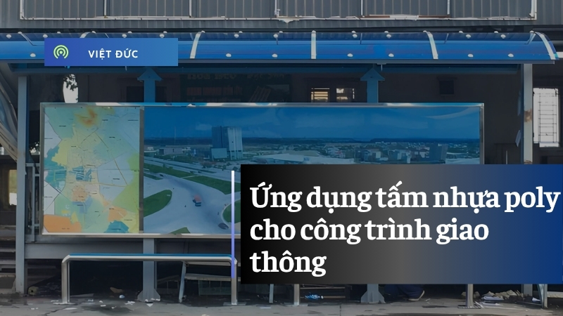 Ứng dụng tấm nhựa poly cho công trình giao thông - Liệu có ổn?