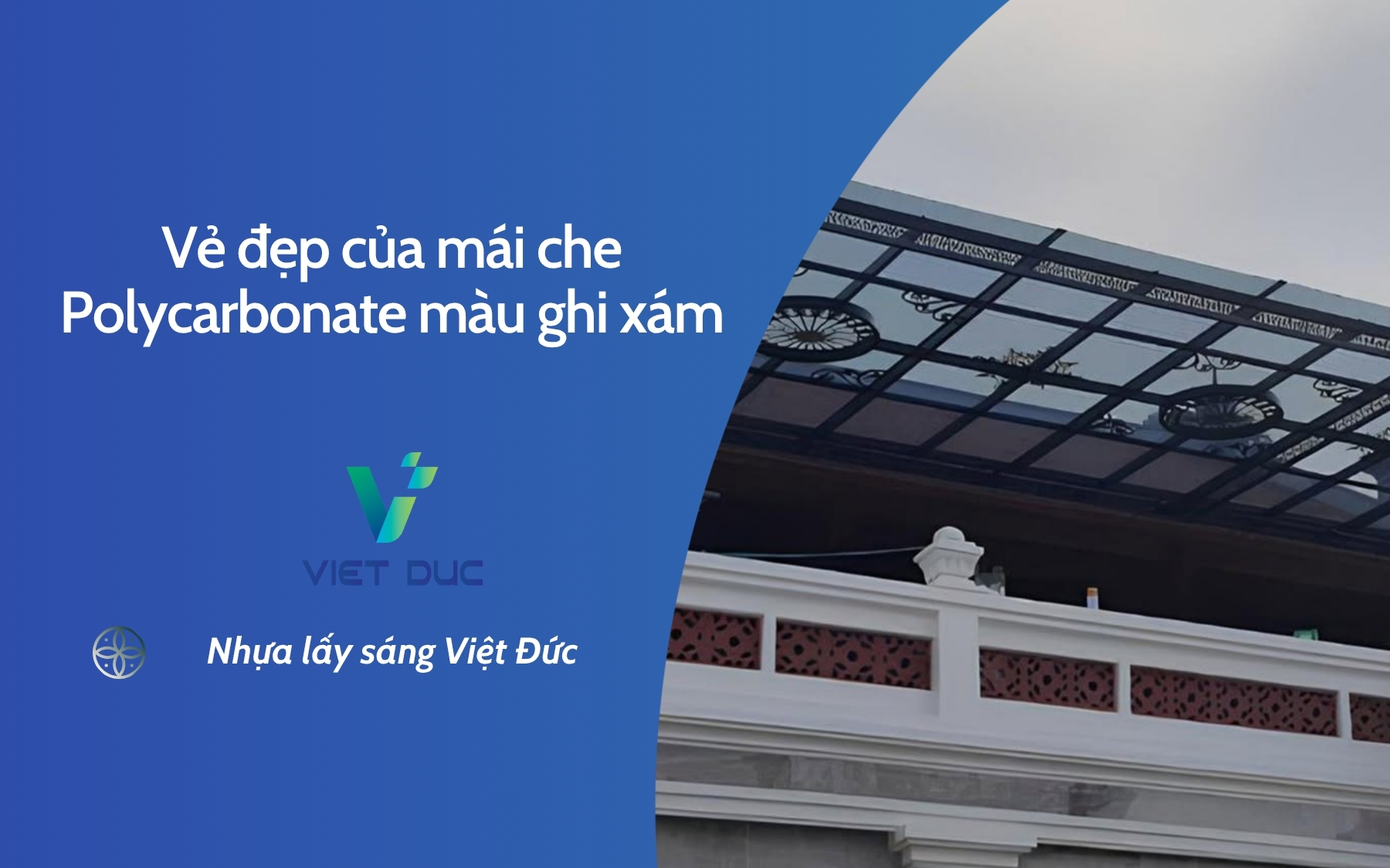 Vẻ đẹp thực tế của mái nhựa Polycarbonate đặc màu ghi xám